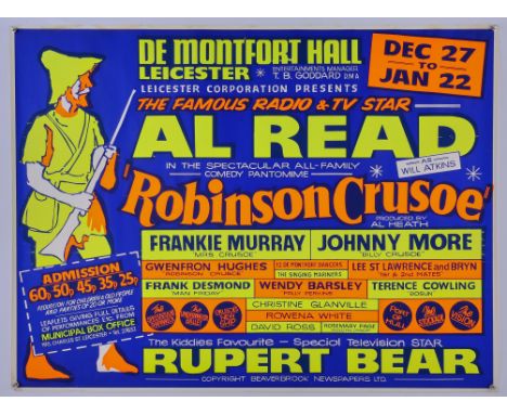 Pantomime Posters.- Robinson Crusoe, De Montfort Hall, Leicester, [1971] a pair of posters for the show starring Al Read, Fra