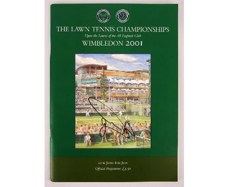 Autographs, Wimbledon Championships, 2001.- an Autographed Official Programme, signed in black marker pen on the front cover 