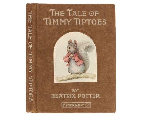 Potter (Beatrix). The Tale of Timmy Tiptoes, 1st edition, London: Warne, 1911, first or second printing (with date on title),