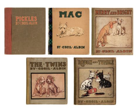 Aldin (Cecil). Pickles, [1909]; Rough and Tumble, [1910}; The Twins, [1910]; Merry and Bright, [1911], Mac, [1912], 1st editi