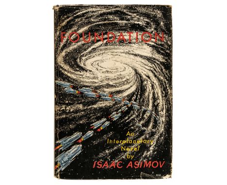 Asimov (Isaac). Foundation Trilogy: Foundation, 1951; Foundation and Empire, 1952; Second Foundation, 1953, 1st editions, New