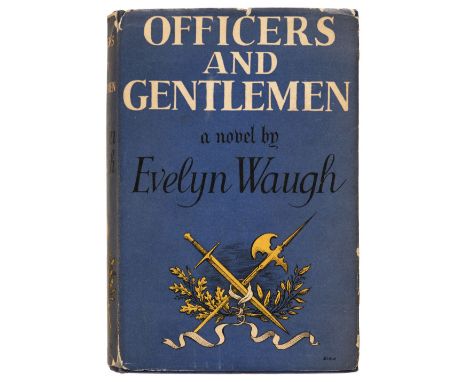 Waugh (Evelyn). Officers and Gentlemen, 1st edition, London: Chapman &amp; Hall, 1955, top edge blue, original blue cloth (a 