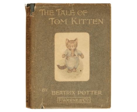 Potter (Beatrix). The Tale of Tom Kitten, 1st edition, London: Warne, 1907, first, second or third issue, half-title, colour 