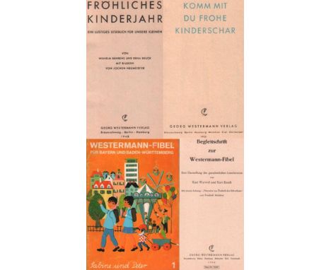 Fibel. Behrens, Wilh. u. Erna Beuck. Fröhliches Kinderjahr. Ein lustiges Lesebuch für unsere Kleinen. Braunschweig, Westerman