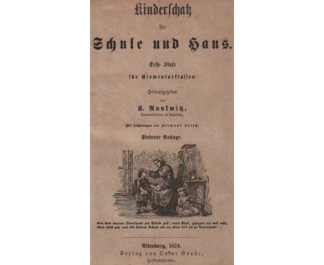 Kinderbuch. Runkwitz, K. (Hrsg). Kinderschatz für Schule und Haus. Erste Stufe für Elementarklassen. 7. Auflage. Altenburg, B