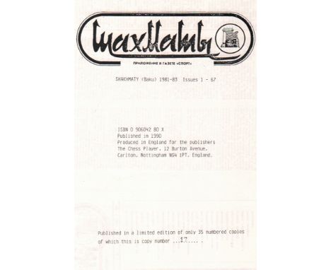 Schachmaty. Priloshenije k gasete "Sport". Redaktor: A. Sejnally. Nachdruck der Ausgaben Baku 1981 - 1983, Nr. 1 - 67. Nottin