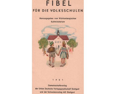 Fibel für die Volksschulen. Hrsg. vom Württembergischen Kulturministerium. 3. Auflage. Stuttgart. Gemeinschaftsverlag der UDV