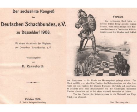 Düsseldorf 1908. Ranneforth, H(einrich). (Hrsg.) Der sechzehnte Kongreß des Deutschen Schachbundes, e. V. zu Düsseldorf 1908.