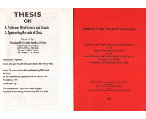 Meissenburg, E. (Hrsg.) Approaching the roots of chess. Abstracts and Papers dedicated and presented to the Organizers and Pa