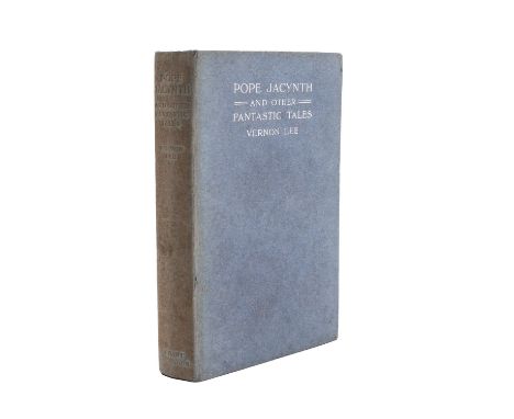 LEE, Vernon. Pope Jacynth and other Fantastic Tales, published by Grant Richards, 1904, first edition, blue paper covered boa