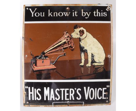 An enamel sign entitled 'You know it by this His Master's Voice', 30.5 x 51cm. Condition report: This is a reproduction.