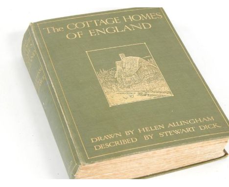 Stewart Dick.  The Cottage Homes of England, illustrated by Helen Allingham, 8vo, gilt tooled green cloth, first edition, pub