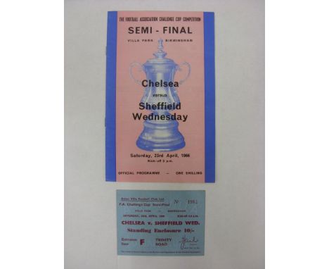 FA CUP SEMI-FINAL, 1965/1966, a football programme &amp; ticket for the fixture Chelsea v Sheffield Wednesday, played at Asto