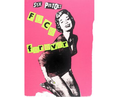 Jamie Reid (born 1947)Sex Pistols: Fuck Forever (Fuchsia Colourway), 1997 signed, dated and numbered 53/350 in pencilscreenpr