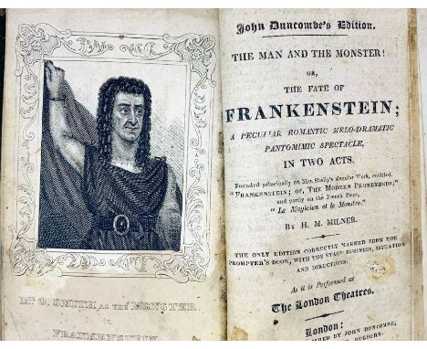 FRANKENSTEIN. Milner, Henry M. The Man and the Monster! Or, The Fate of Frankenstein; A Peculiar Romantic Melo-dramatic Panto