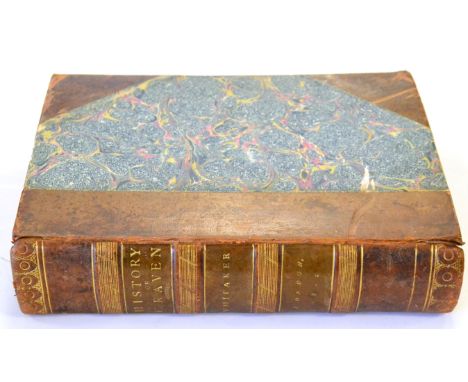 Whitaker (Thomas Dunham)  The History and Antiquities of the Deanery of Craven, in the County of York. The Second Edition, wi