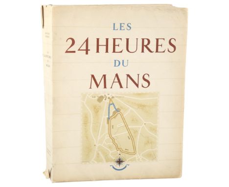 MOTORSPORT BOOK  - "Les 24 Heures du Mans" by ROGER LABRIC, illustrations by GEO HAM, published in limited edition of 1000 in