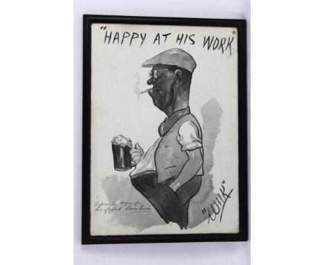 Wilk John William Wilkinson 1906-1994, a black and white watercolour cartoon "Happy At His Work" and further inscribed "Espec