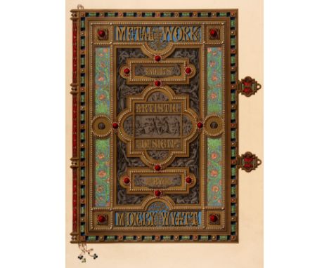 Wyatt (Digby). Metal-Work and its Artistic Design, London: Day &amp; Son, 1852, 50 chromolithographic plates including fronti