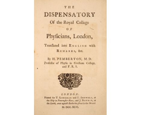 Pemberton (Henry). The Dispensatory of the Royal College of Physicians, London, Translated into English with Remarks, London: