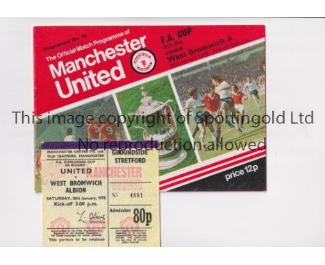 MANCHESTER UNITED     Programme and ticket for the home FA Cup tie v West Bromwich Albion 28/1/1978. Ticket is slightly creas