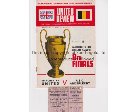 MANCHESTER UNITED     Programme and ticket for the home European Cup tie v Anderlecht 13/11/1968, 2 small holes at the top of