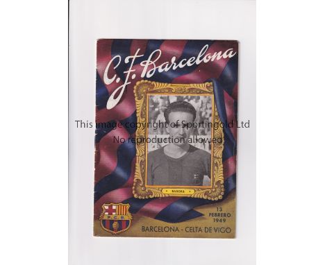 BARCELONA V CELTA VIGO 1949     Programme for the match at Barcelona 13/2/1949.    Good