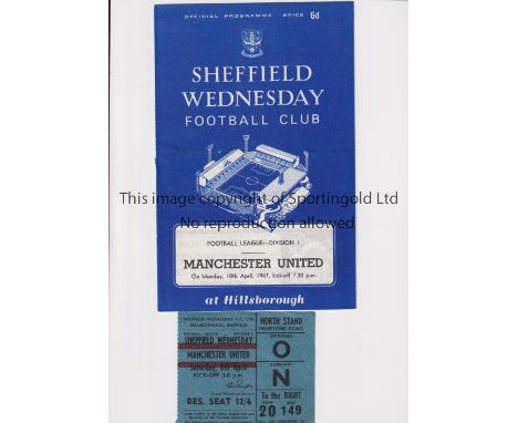 MANCHESTER UNITED     Programme and ticket for the away League match v Sheffield Wednesday 10/4/1967. Ticket is dated 8/4/196