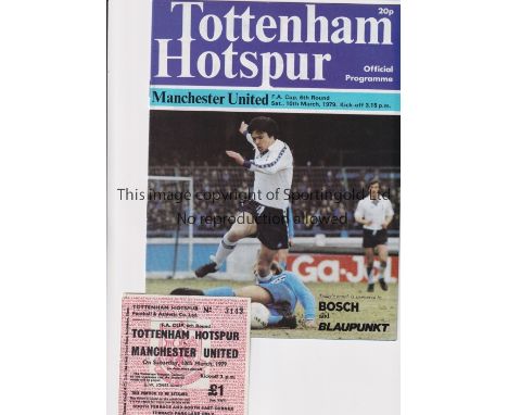 TOTTENHAM HOTSPUR V MANCHESTER UNITED 1979     Programme and ticket for the FA Cup tie at Spurs 10/3/1979. Ticket is slightly