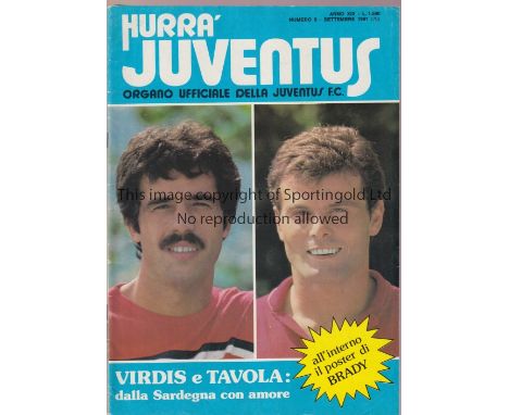 ARSENAL     Official "Hurra' Juventus" magazine for September 1981 reporting on the Friendly in Turin 20/8/1981. The poster o