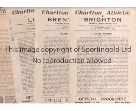 CHARLTON ATHLETIC        Eight home programmes, including 3 X FL South Cup ties v Brighton 11/3/1944, Brentford 26/2/1944, Lu