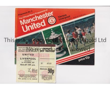 MANCHESTER UNITED     Programme and ticket for the home League match v Liverpool 1/10/1977. Ticket is slightly creased    Gen