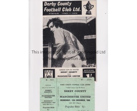 MANCHESTER UNITED     Programme and unused ticket for the away League Cup tie v Derby County 12/11/1969.    Generally good