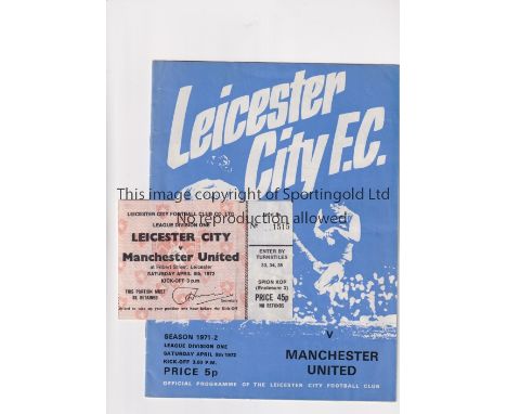 MANCHESTER UNITED     Programme and ticket for the away League match v Leicester City 8/4/1972.     Generally good