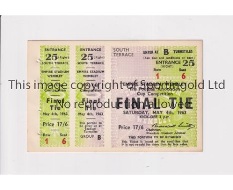 1963 FA CUP FINAL / MANCHESTER UNITED V LEICESTER CITY / TICKET WITH ORIGINAL DATE      Tickets for the match were over stamp