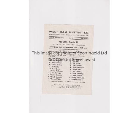 ARSENAL      Single sheet programme for the away FA Youth Cup tie v West Ham United 30/11/1964, scores entered.      Generall