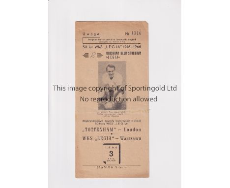 TOTTENHAM HOTSPUR      Programme for the away Friendly v Legia Warsaw 3/5/1966, minor paper loss from all of the pages includ