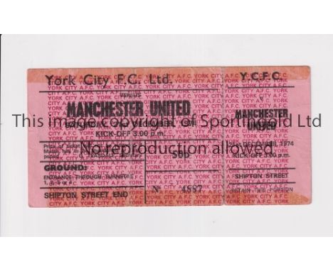 MANCHESTER UNITED      Unused ticket for the away League match v York City 21/12/1974, slightly creased and tape marks along 