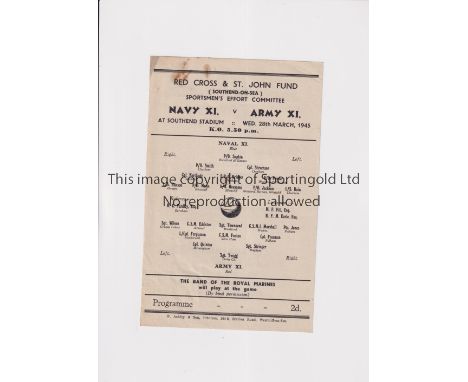 NAVY XI V ARMY XI 1945 AT SOUTHEND     Single sheet programme for the match at Southend Stadium 28/3/1945, slightly marked.  