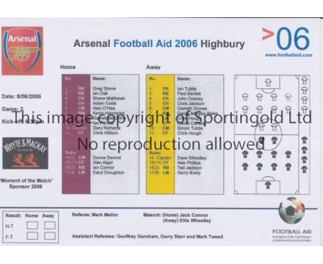 NEUTRAL AT ARSENAL     Single sheet programme for the Arsenal Football Aid 2006 Game 2 at Highbury 8/6/2006.     Good