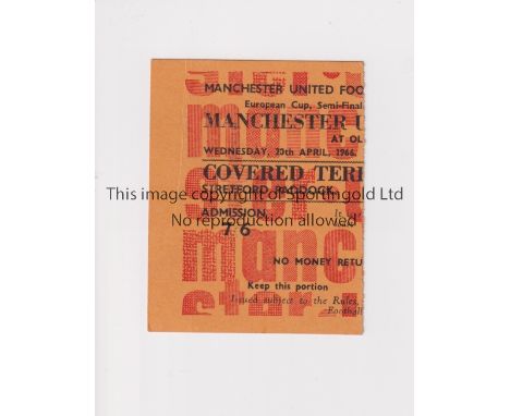 MANCHESTER UNITED      Ticket for the home European Cup Semi-Final v Partizan Belgrade 20/4/1966.     Good