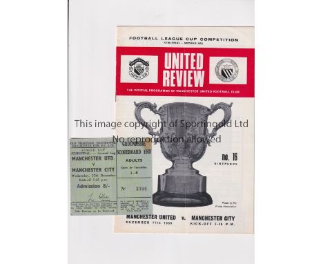 1970 LEAGUE CUP SEMI-FINAL / MANCHESTER UNITED V MANCHESTER CITY     Programme and ticket for the 2nd Leg at United 17/12/196