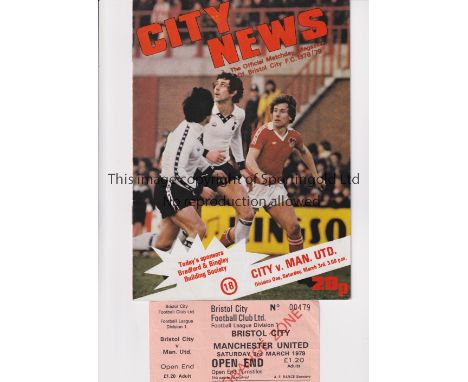MANCHESTER UNITED     Programme and unused ticket for the away League match v Bristol City 3/3/1979, both are very slightly c