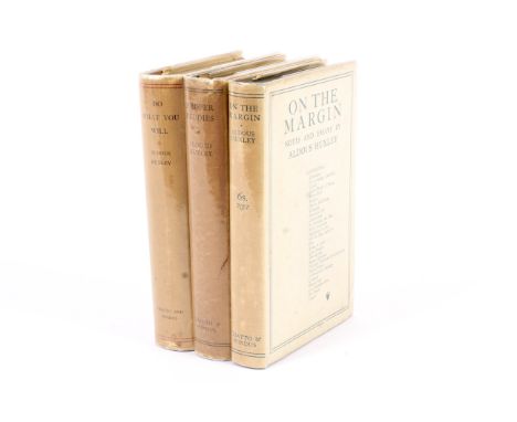 Aldous Huxley: On the Margin. Chatto and Windus 1923; A Huxley Proper Studies. Chatto and Windus 1927; A Huxley Do What You W