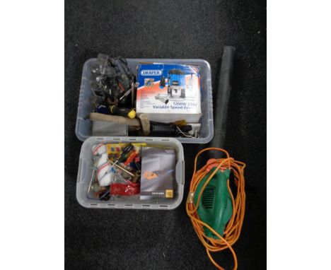 Two plastic crates of Draper router, hand tools, Black and Decker leaf blower etc 