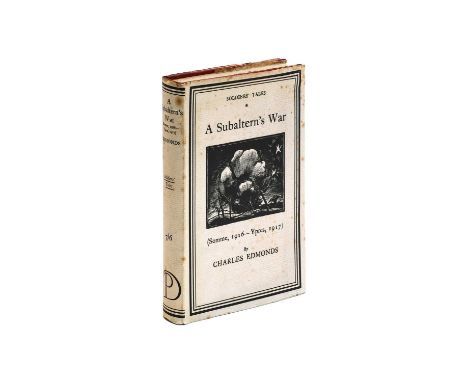 Edmonds (Charles).A Subaltern's War, Being a Memoir of the Great War from the point of view of a romantic young man, with can