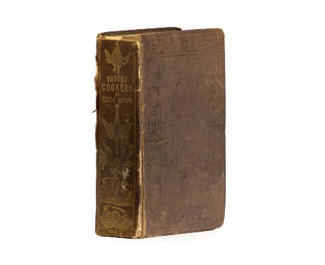 Acton (Eliza).Modern Cookery, In All Its Branches ...Longman, Brown ..., 1845, first edition, xxxii, 683, [1] pages plus four