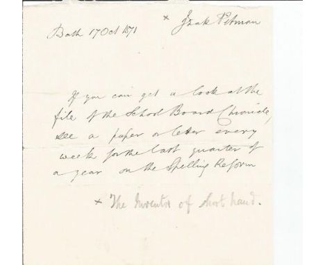 Sir Isaac Pitman hand written 1871 note about spelling reform. English teacher who developed the most widely used system of s