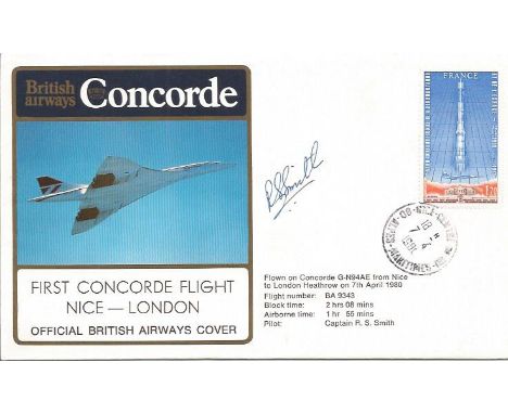 British Airways Official signed Concorde flown cover. Nice, London, 7 April 1980, flown GN94AE, Signed Capt. R. Smith. Good C