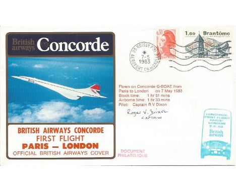 British Airways Official signed Concorde flown cover. Paris, London, 7 May 1983, flown GBOAE, Signed Capt. R. Dixon. Good Con